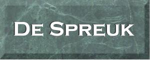 DE SPREUK
